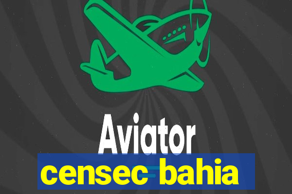 censec bahia