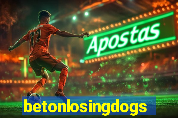 betonlosingdogs