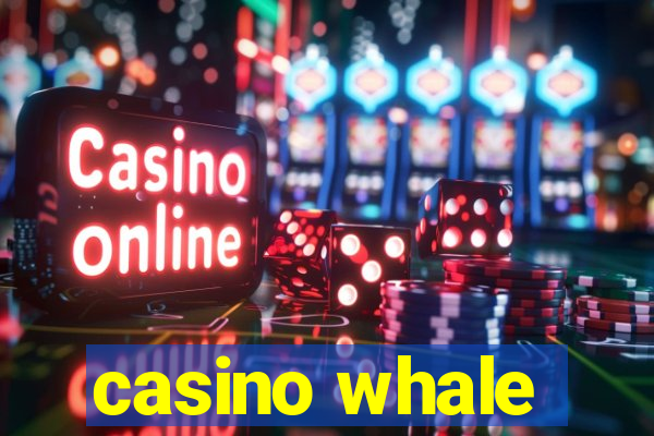 casino whale