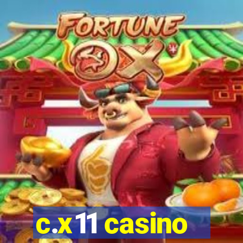 c.x11 casino