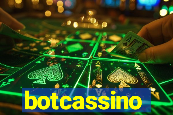 botcassino