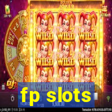 fp slots