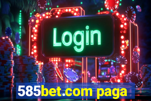 585bet.com paga