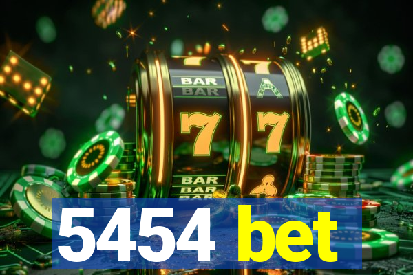5454 bet