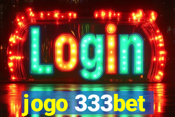 jogo 333bet