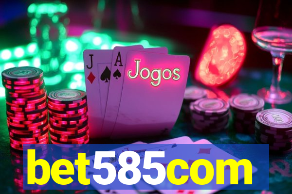 bet585com