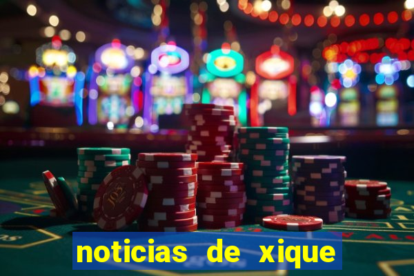 noticias de xique xique ba