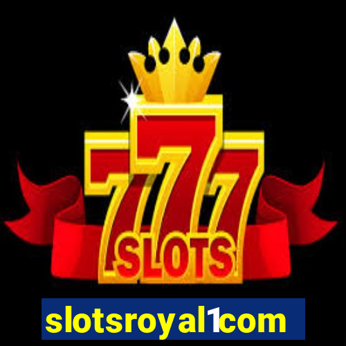 slotsroyal1com