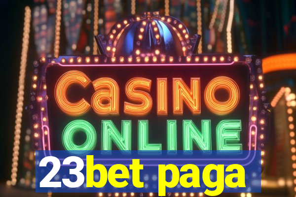 23bet paga