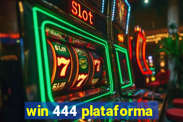 win 444 plataforma