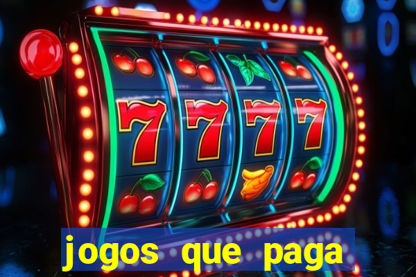 jogos que paga dinheiro de verdade no pix