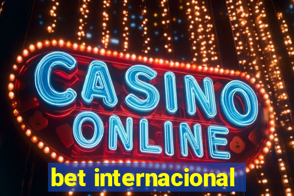 bet internacional