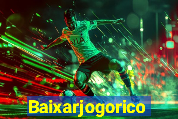 Baixarjogorico