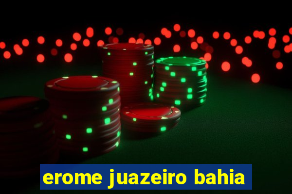 erome juazeiro bahia
