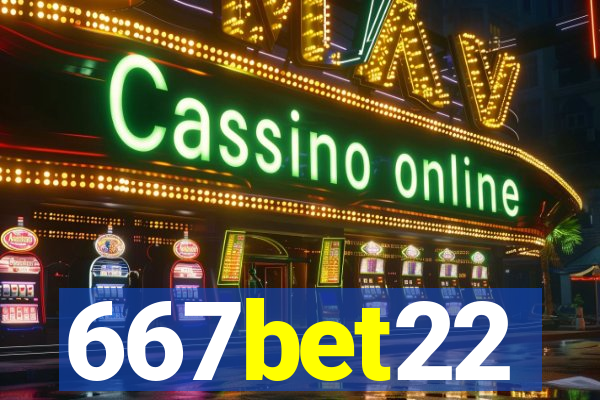 667bet22