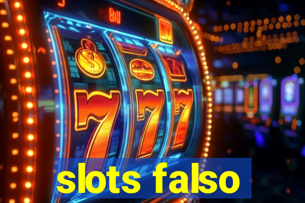 slots falso