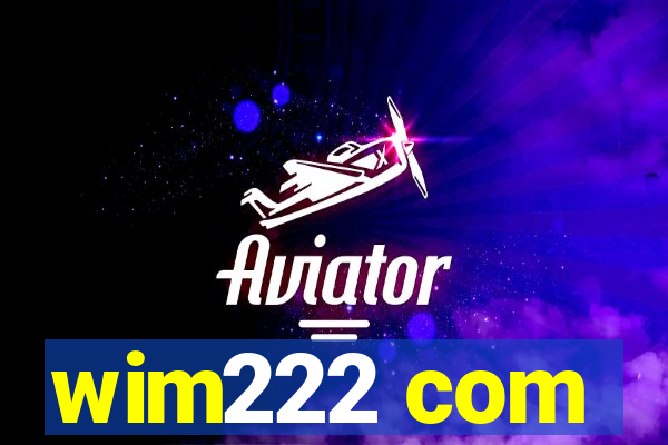 wim222 com