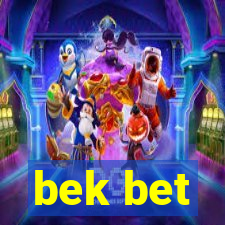 bek bet