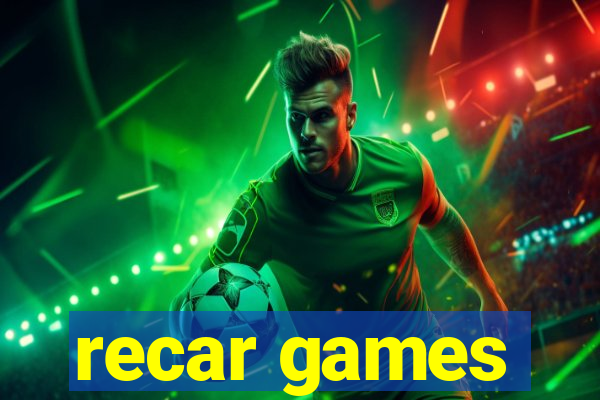 recar games