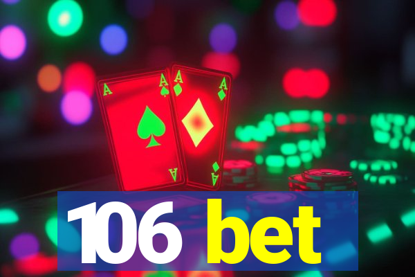106 bet