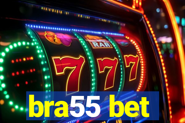 bra55 bet