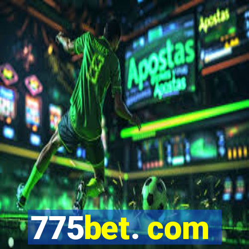 775bet. com