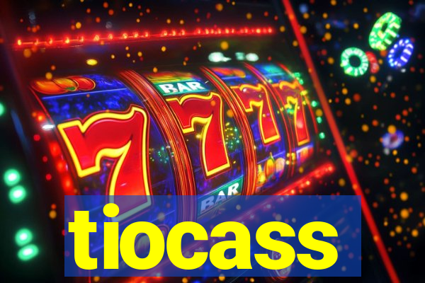 tiocass