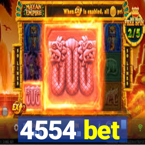 4554 bet