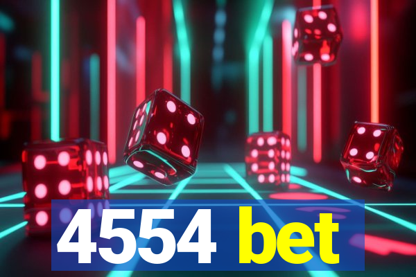 4554 bet