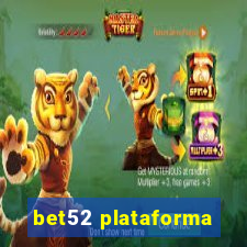 bet52 plataforma
