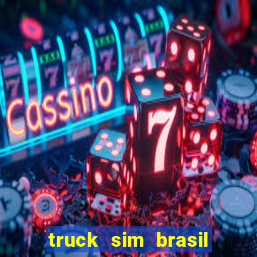 truck sim brasil dinheiro infinito