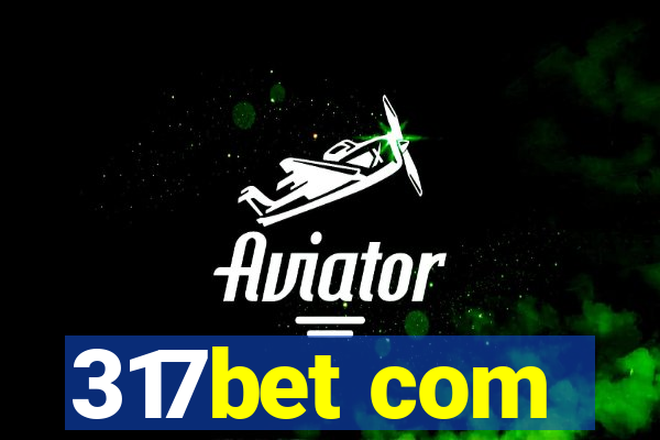 317bet com