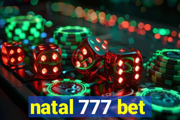 natal 777 bet