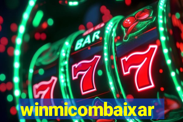winmicombaixar