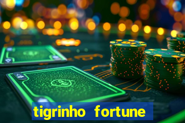 tigrinho fortune dinheiro infinito