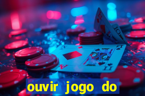 ouvir jogo do vasco ao vivo