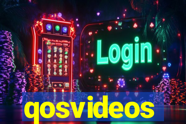 qosvideos