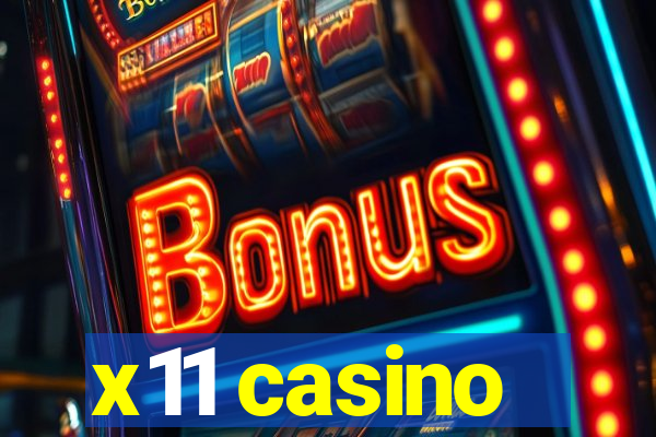 x11 casino