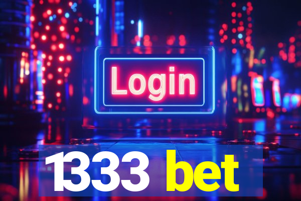 1333 bet