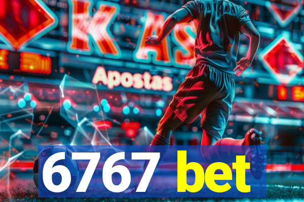 6767 bet