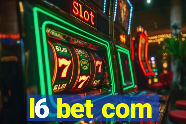 l6 bet com