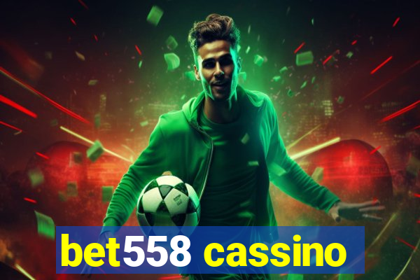 bet558 cassino