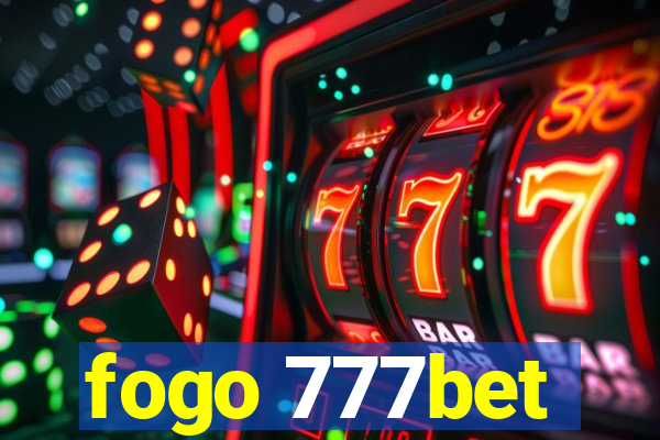 fogo 777bet