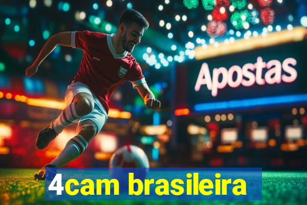 4cam brasileira