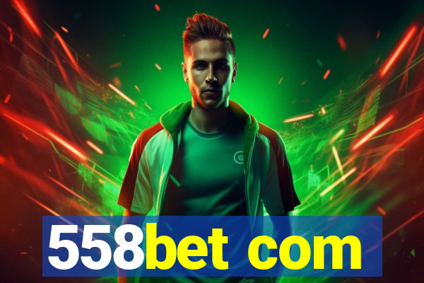 558bet com