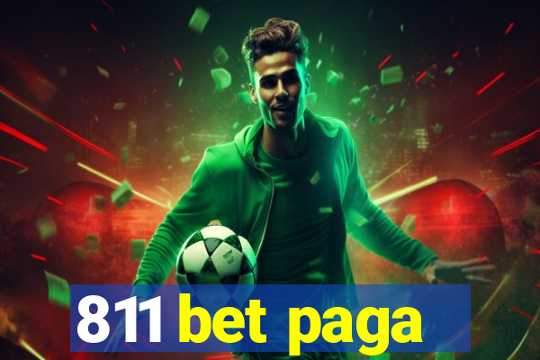 811 bet paga