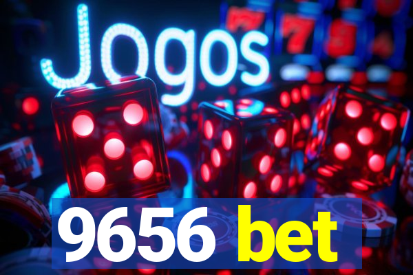 9656 bet