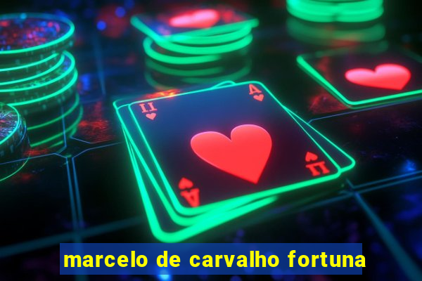 marcelo de carvalho fortuna