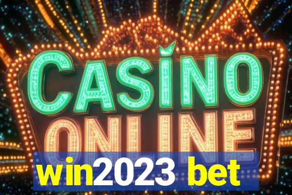 win2023 bet