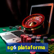 sg6 plataforma